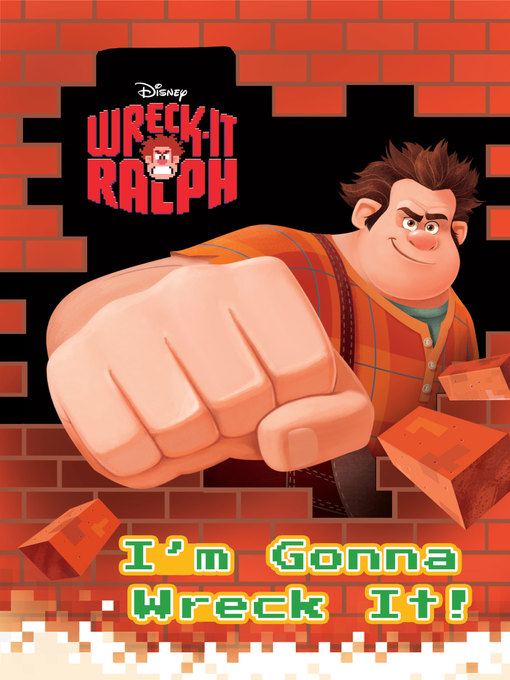 Title details for I'm Gonna Wreck It! by Disney Books - Available